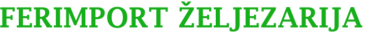 FERIMPORT Željezarija